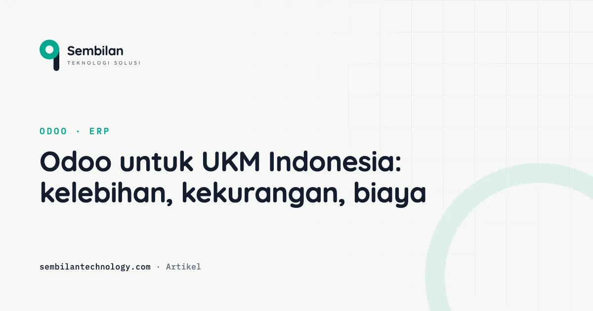 Odoo untuk UKM Indonesia: kelebihan, kekurangan, dan biaya
